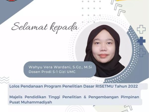 Perkuat Riset Kesehatan, Dosen Prodi Gizi UMC Raih Pendanaan Penelitian Dasar RISETMU 2022