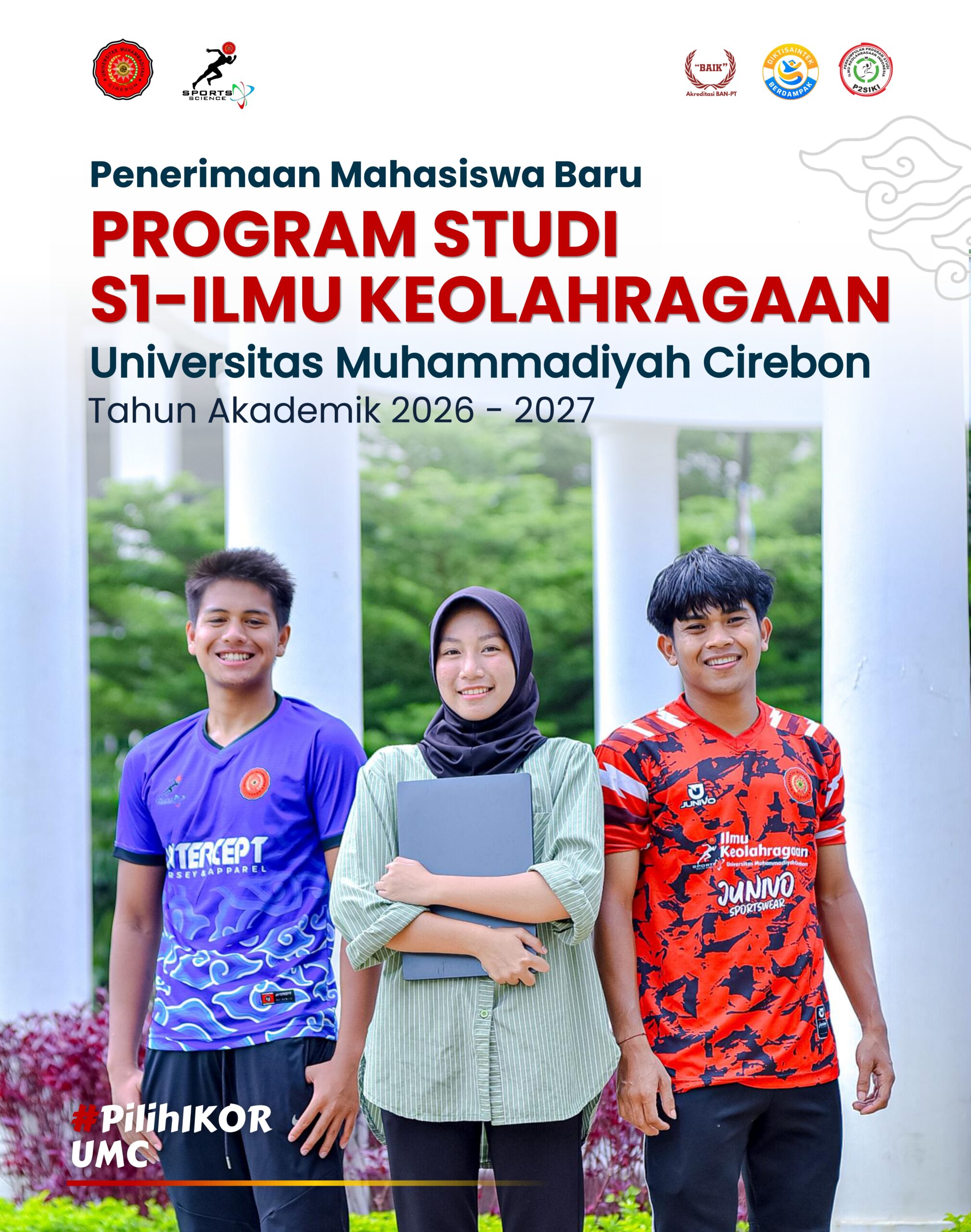 PENERIMAAN MAHASISWA BARU PROGRAM STUDI S1 ILMU KEOLAHRAGAAN TAHUN AKADEMIK 2026/2027 RESMI DIBUKA PENERIMAAN MAHASISWA BARU PROGRAM STUDI S1 ILMU KEOLAHRAGAAN TAHUN AKADEMIK 2026/2027 RESMI DIBUKA